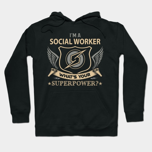 Social Worker T Shirt - Superpower Gift Item Tee Hoodie by Cosimiaart